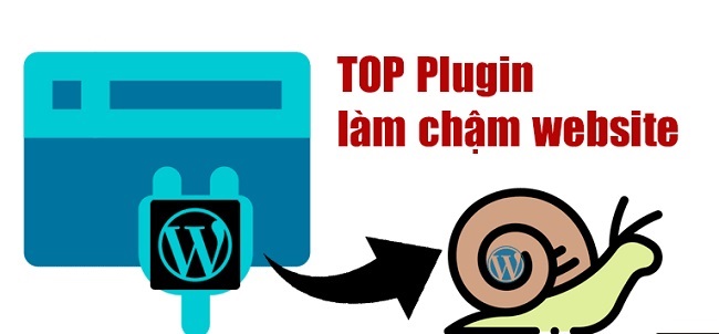 plugin làm chậm tốc độ website